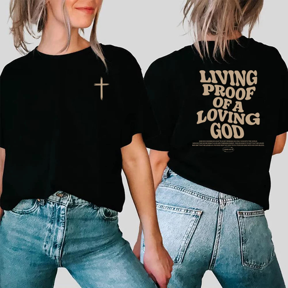 'Living Proof of a Loving God' T-Shirt