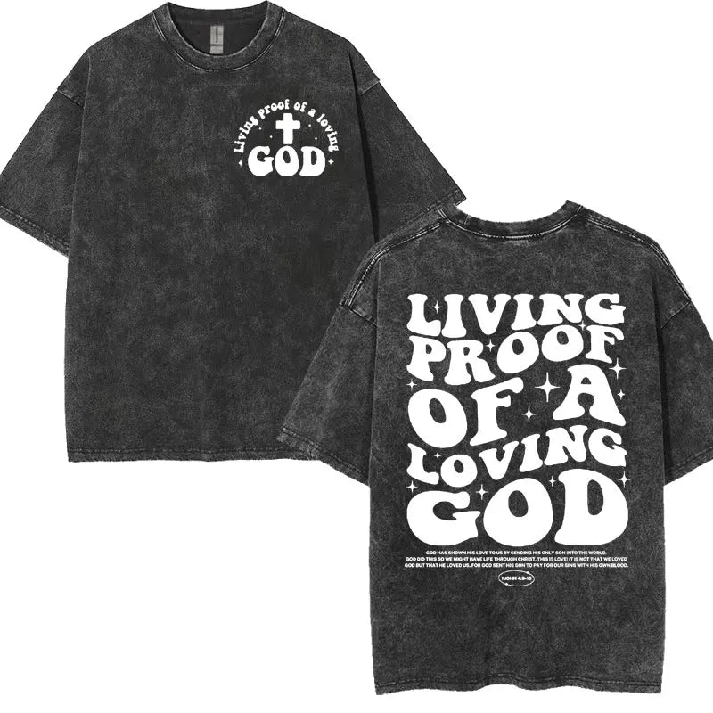 'Living Proof of a Loving God' Charcoal T-Shirt