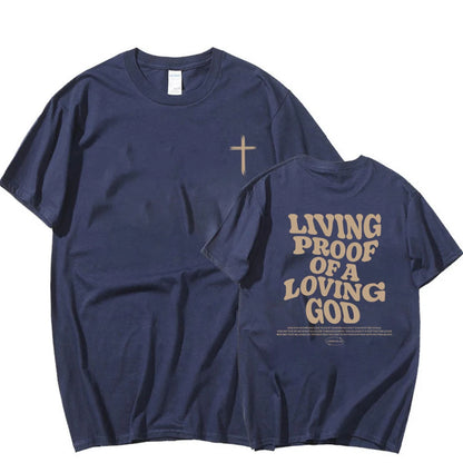 'Living Proof of a Loving God' T-Shirt