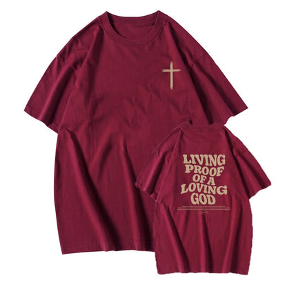 'Living Proof of a Loving God' T-Shirt