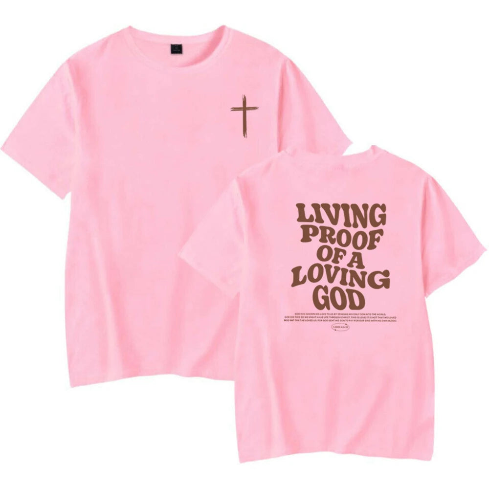 'Living Proof of a Loving God' T-Shirt