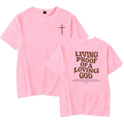 'Living Proof of a Loving God' T-Shirt