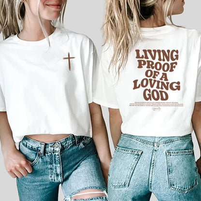 'Living Proof of a Loving God' T-Shirt